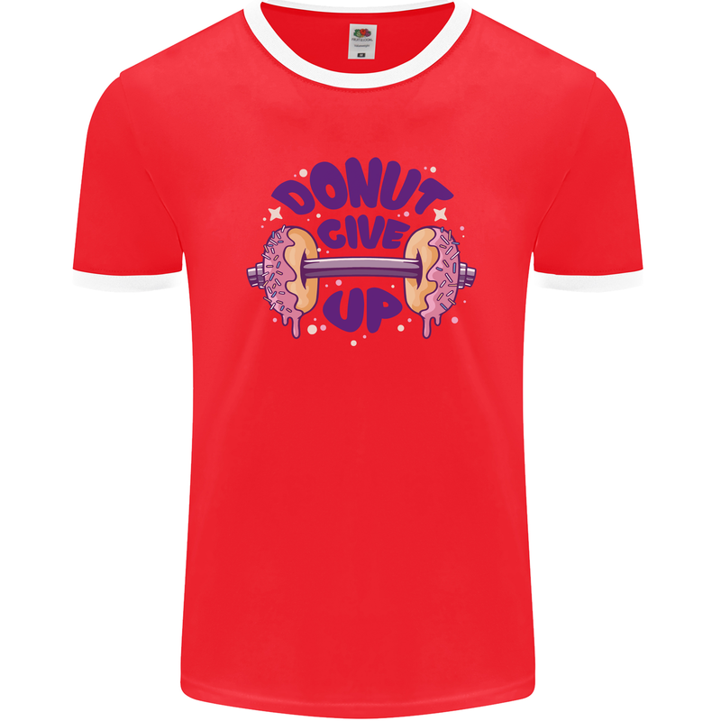 Donut Give Up Funny Gym Bodybuilding Mens Ringer T-Shirt FotL Red/White