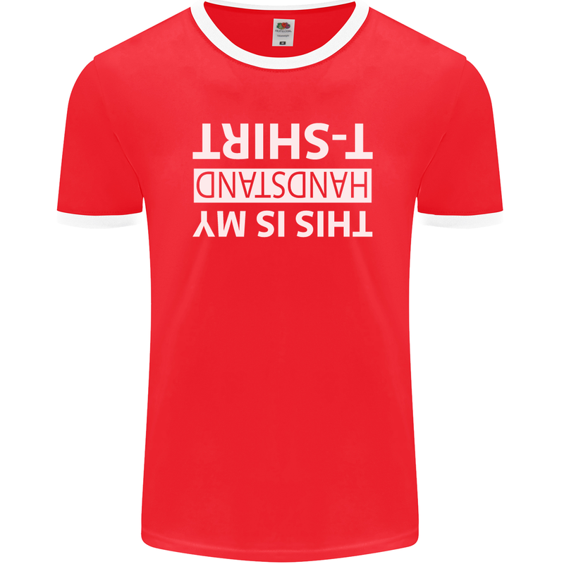 This Is My Handstand T-Shirt Gymnastics Mens Ringer T-Shirt FotL Red/White