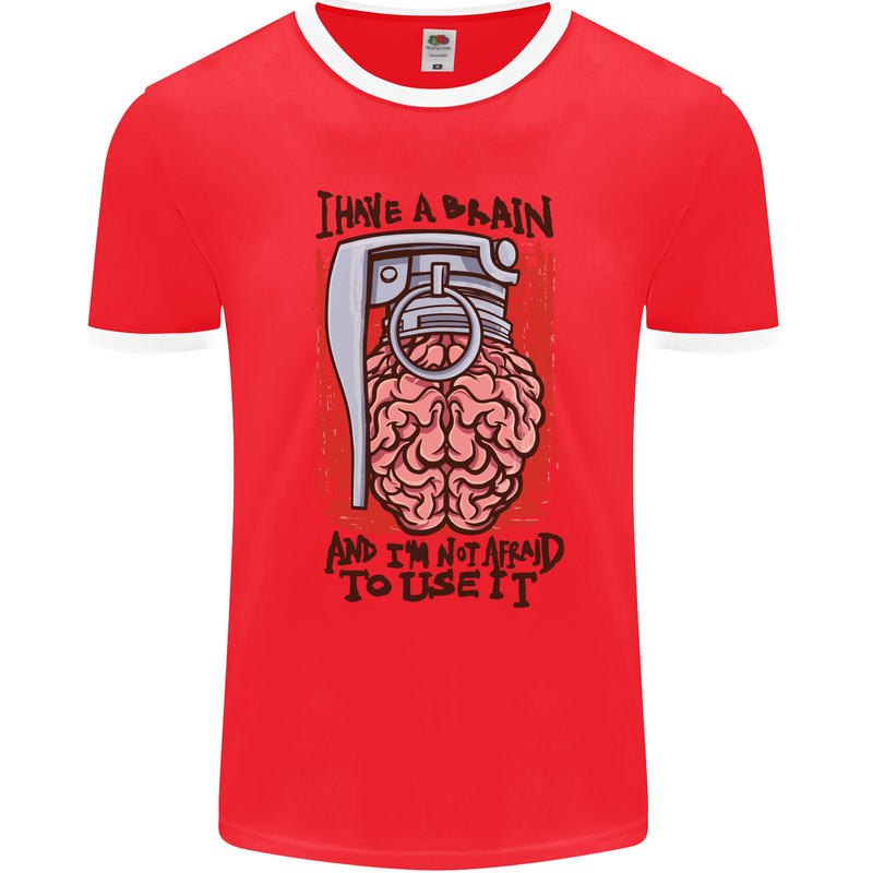 I Have a Brain and I'm Prepared to Use It Mens Ringer T-Shirt FotL Red/White