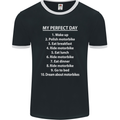 Motorbikes My Perfect Day Biker Motorcycle Mens Ringer T-Shirt FotL Black/White