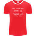 I Give 100% at Work Funny Office Slogan Mens Ringer T-Shirt FotL Red/White