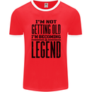I'm Not Old I'm a Legend Funny Birthday Mens Ringer T-Shirt FotL Red/White