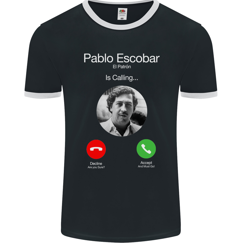 Pablo Escobar El Patron Is Calling Mens Ringer T-Shirt FotL Black/White