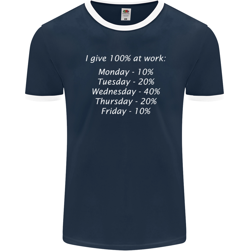 I Give 100% at Work Funny Office Slogan Mens Ringer T-Shirt FotL Navy Blue/White