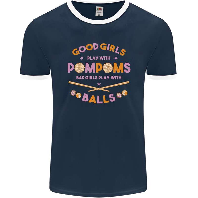 Bad Girls Play With Pool Balls 9-Ball Mens Ringer T-Shirt FotL Navy Blue/White