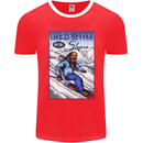 Skiing Life Better on the Slopes Ski Skiier Mens Ringer T-Shirt FotL Red/White