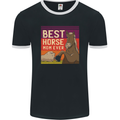 Equestrian Best Horse Mom Ever Funny Mens Ringer T-Shirt FotL Black/White