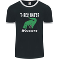 T-Rex Hates Weights Funny Gym Training Top Mens Ringer T-Shirt FotL Black/White