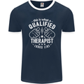 A Qualified Therapist Looks Like Mens Ringer T-Shirt FotL Navy Blue/White