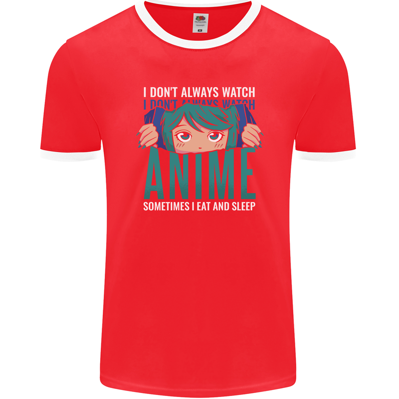 I Don't Always Watch Anime Funny Mens Ringer T-Shirt FotL Red/White