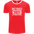 Not My Problem 2021 Retirement Retired Mens Ringer T-Shirt FotL Red/White