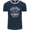 This Is What a Qualified Florist Looks Like Mens Ringer T-Shirt FotL Navy Blue/White