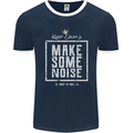 Rock n Roll Keep Calm & Make Some Noise Mens Ringer T-Shirt FotL Navy Blue/White