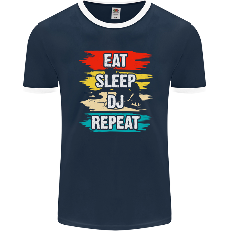 Eat Sleep DJ Repeat DJing Music Mens Ringer T-Shirt FotL Navy Blue/White