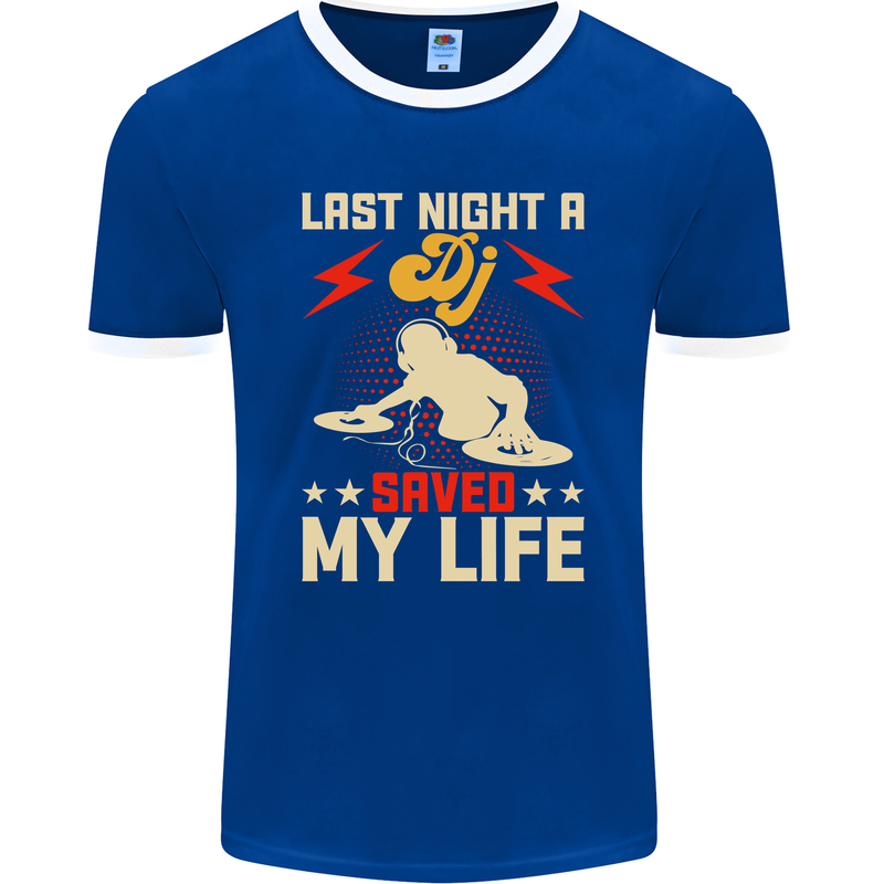 Last Night a DJ Saved My Life DJing Mens Ringer T-Shirt FotL Royal Blue/White