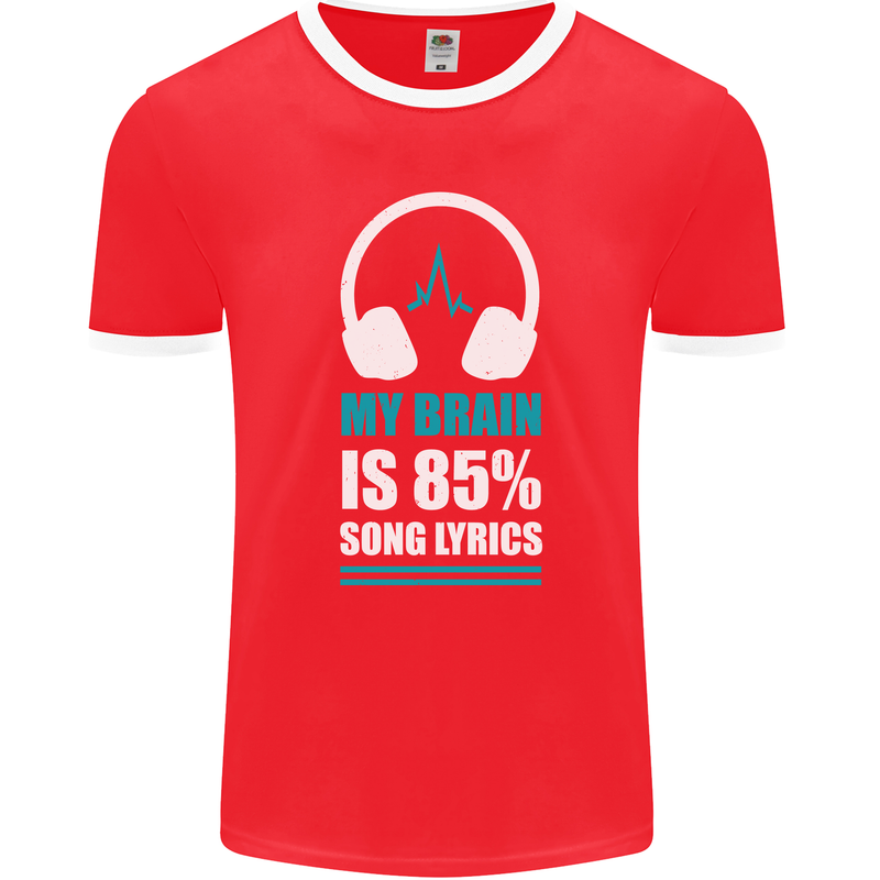 My Brain is 85% Song Lyrics Music Lover Mens Ringer T-Shirt FotL Red/White