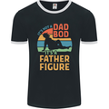 It's Not a Dad Bod It's a Father Figure Mens Ringer T-Shirt FotL Black/White