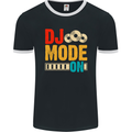 DJ Mode On DJing Music Mens Ringer T-Shirt FotL Black/White