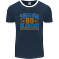 80th Birthday Turning 80 Is Great Mens Ringer T-Shirt FotL Navy Blue/White