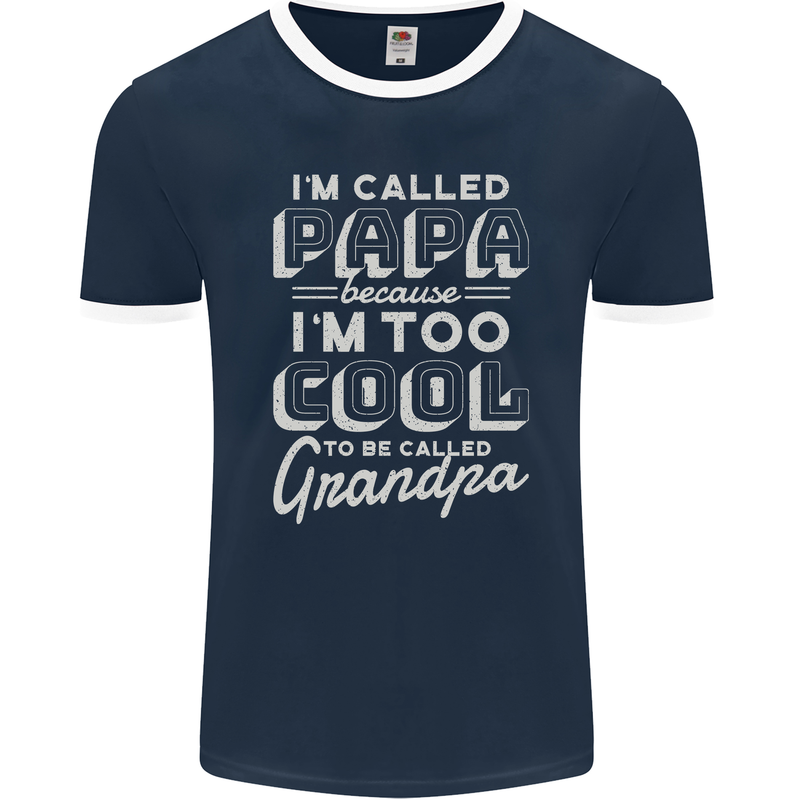 I'm Called Papa Grandparents Day Mens Ringer T-Shirt FotL Navy Blue/White