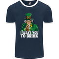 St Patricks Day I Want You to Drink Alcohol Mens Ringer T-Shirt FotL Navy Blue/White