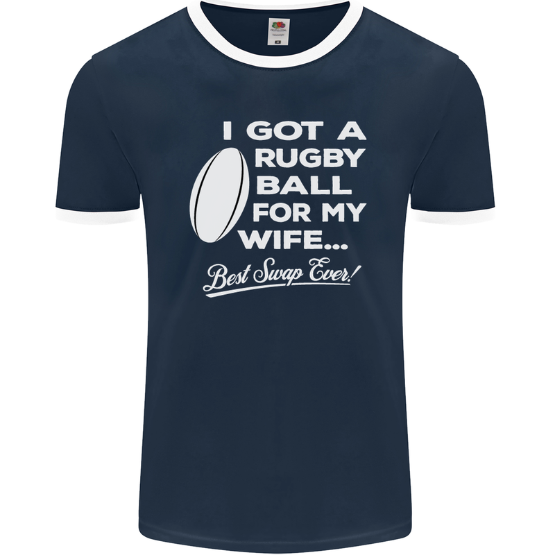 A Rugby Ball for My Wife Player Union Funny Mens Ringer T-Shirt FotL Navy Blue/White
