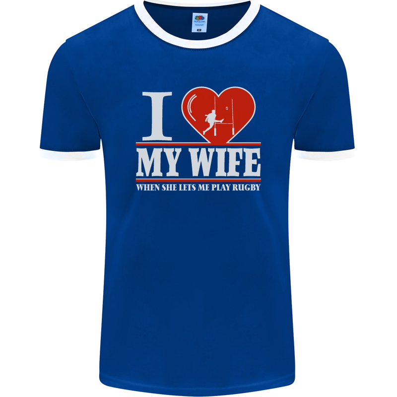 I Heart My Wife Rugby Player Funny Union Mens Ringer T-Shirt FotL Royal Blue/White