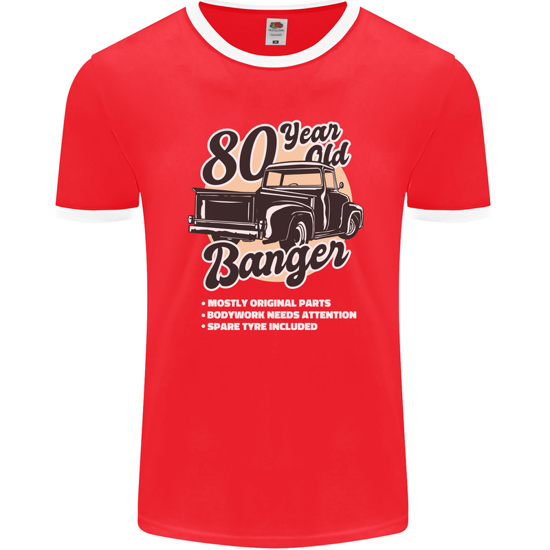 80 Year Old Banger Birthday 80th Year Old Mens Ringer T-Shirt FotL Red/White