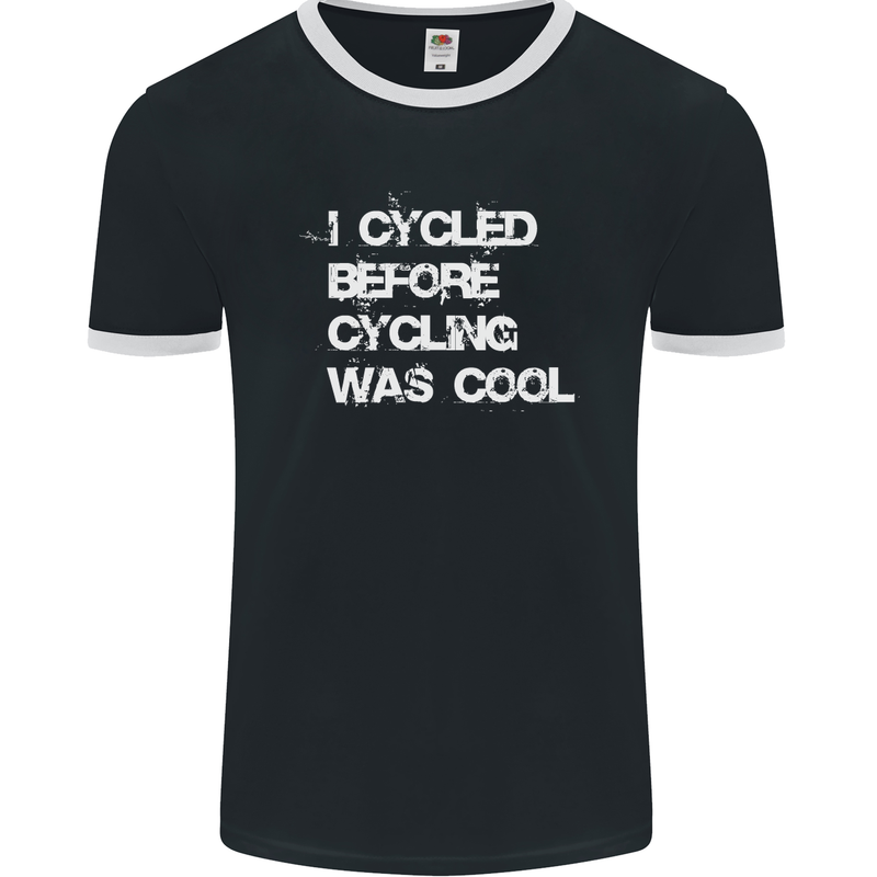 I Cycled Before Cycling was Cool Cycling Mens Ringer T-Shirt FotL Black/White