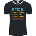 Fook Off Yeah You Me This Funny Offensive Mens Ringer T-Shirt FotL Black/White