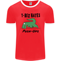 T-Rex Hates Push Ups Funny Gym Dinosaurs Mens Ringer T-Shirt FotL Red/White