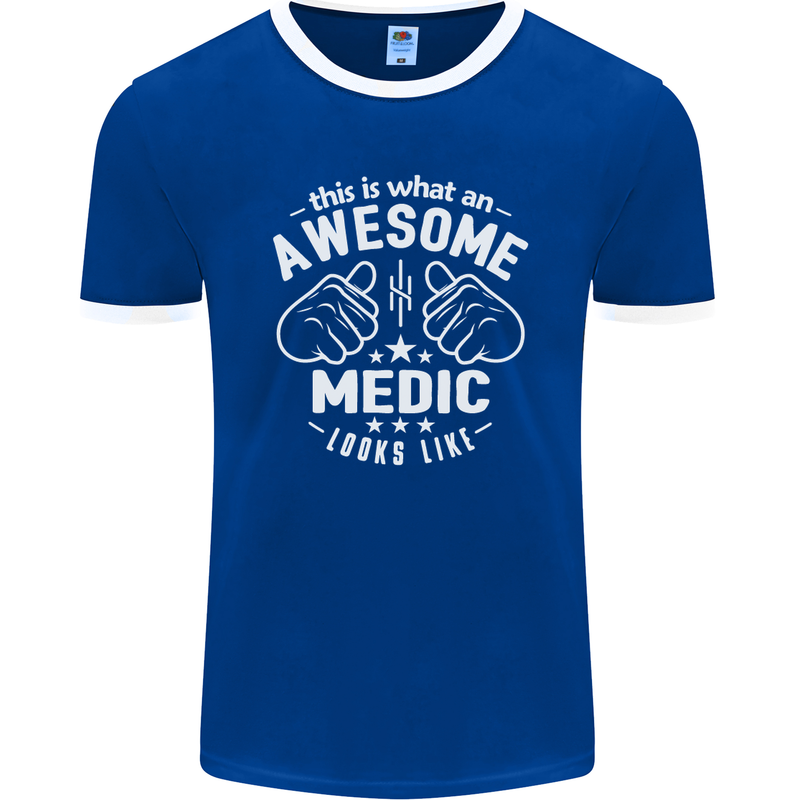 This Is What an Awesome Medic Looks Like Mens Ringer T-Shirt FotL Royal Blue/White