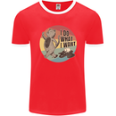 Cat I Do What I Want Funny Coffee Mens Ringer T-Shirt FotL Red/White
