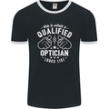 A Qualified Optician Looks Like Mens Ringer T-Shirt FotL Black/White