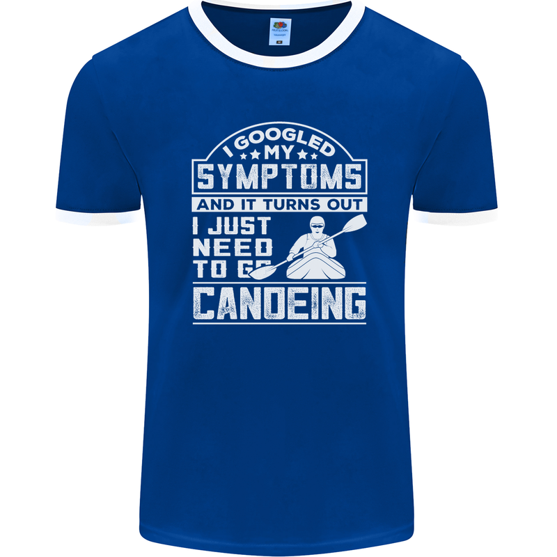 Symptoms I Just Need to Go Canoeing Funny Mens Ringer T-Shirt FotL Royal Blue/White