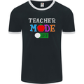 Teacher Mode Off Funny Teaching Holiday Mens Ringer T-Shirt FotL Black/White