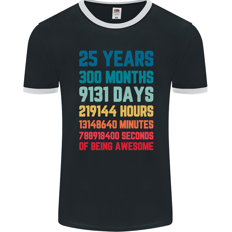 25th Birthday 25 Year Old Mens Ringer T-Shirt FotL Black/White