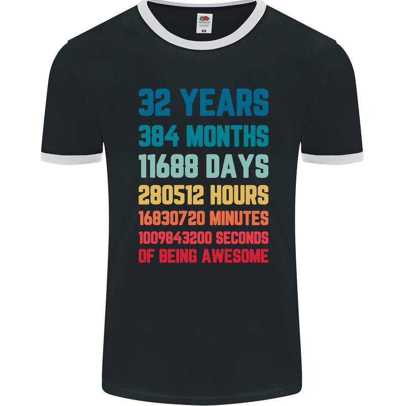 32nd Birthday 32 Year Old Mens Ringer T-Shirt FotL Black/White