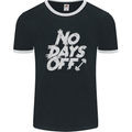 No Days Off Gym Training Top Bodybuilding Mens Ringer T-Shirt FotL Black/White