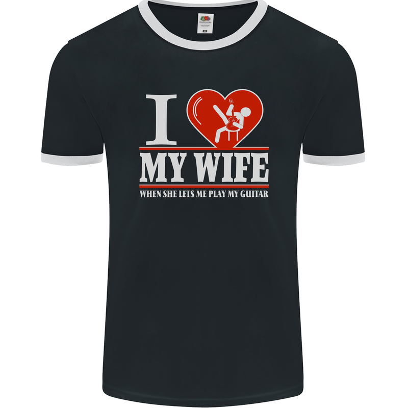 Guitar I Love My Wife Guitarist Electric Mens Ringer T-Shirt FotL Black/White