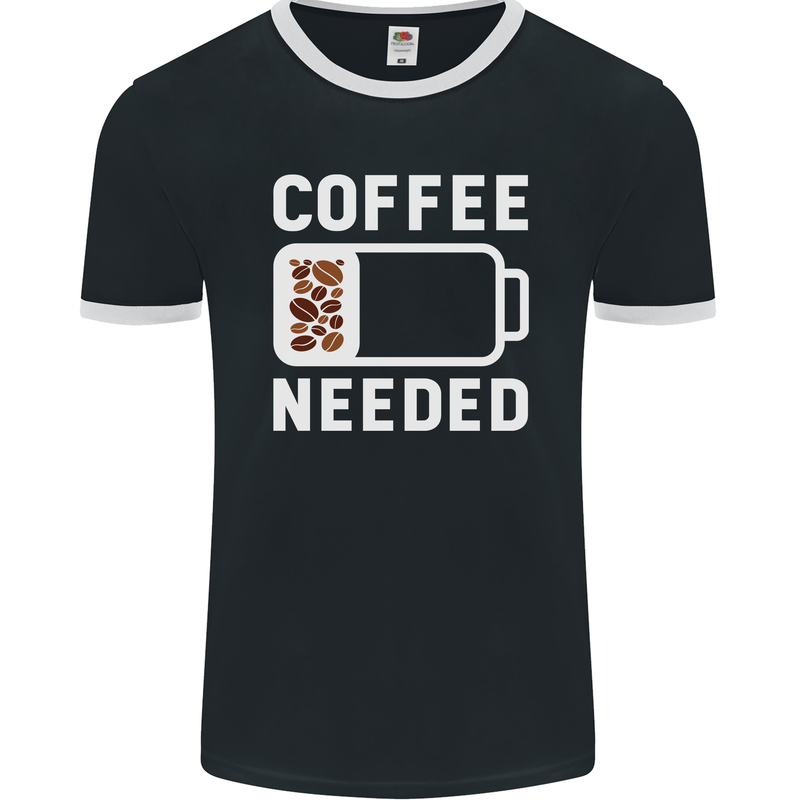 Coffee Needed Funny Addict Mens Ringer T-Shirt FotL Black/White