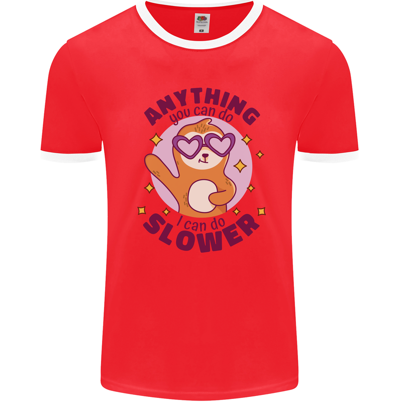 Sloth Anything I Can Do Slower Funny Mens Ringer T-Shirt FotL Red/White