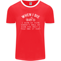 When I Die Motorbike Motorcycle Biker Mens Ringer T-Shirt FotL Red/White