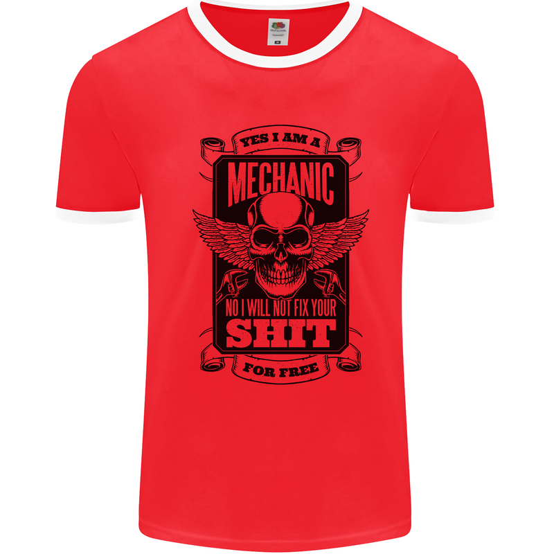 Im a Mechanic No Wont Fix For Free Funny Mens White Ringer T-Shirt Red/White