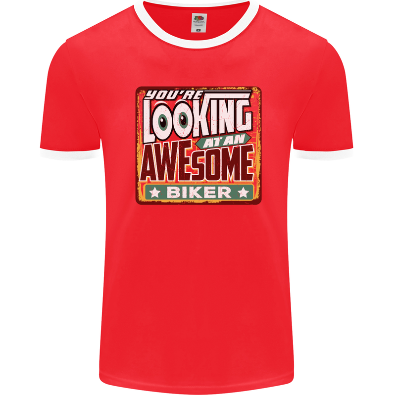 You're Looking at an Awesome Biker Mens Ringer T-Shirt FotL Red/White