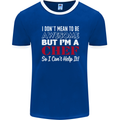 I Don't Mean to Be but I'm a Chef Mens Ringer T-Shirt FotL Royal Blue/White