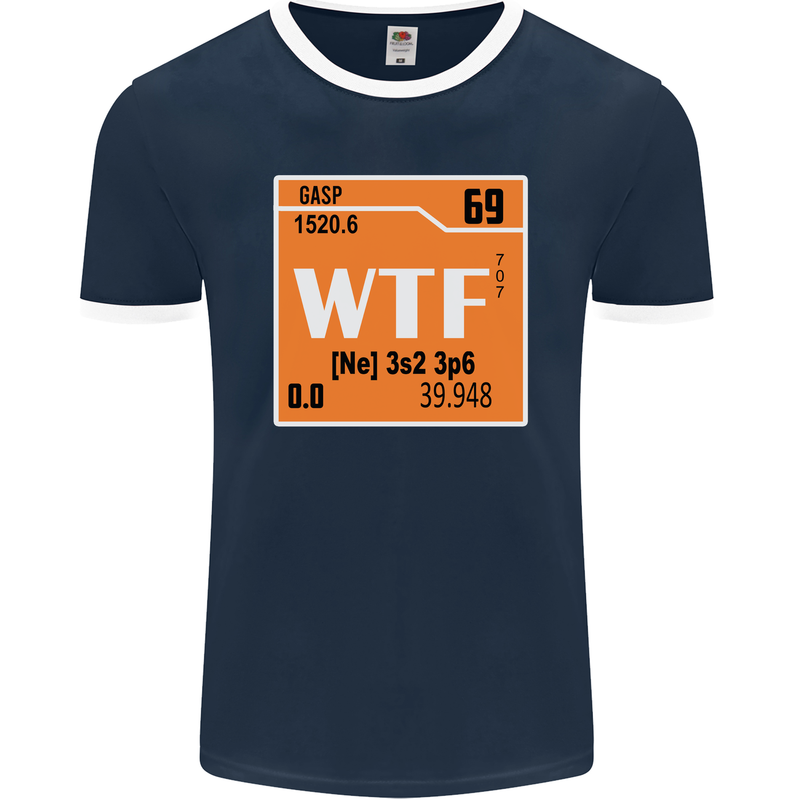 WTF Periodic Table Chemistry Geek Funny Mens Ringer T-Shirt FotL Navy Blue/White