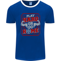 Play Hard or Go Home Gym Training Top Mens Ringer T-Shirt FotL Royal Blue/White