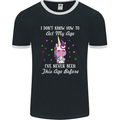 How To Act My Age Funny Unicorn Birthday Mens Ringer T-Shirt FotL Black/White