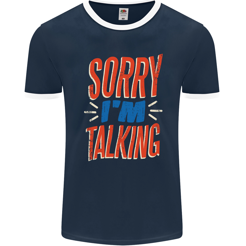 I'm Talking Funny Sacasm Sarcastic Slogan Mens Ringer T-Shirt FotL Navy Blue/White